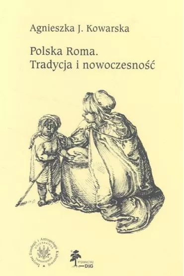Polska Roma Tradycja i nowoczesno�� - Agnieszka Kowarska