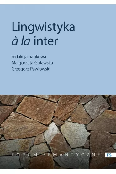 Lingwistyka la inter - Grzegorz Paw�owski, Ma�gorzata Gu�awska
