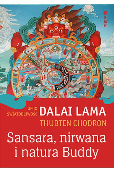 Sansara, nirwana i natura Buddy - Dalai Lama, Thubten Chodron