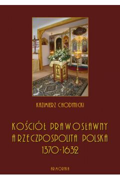 eBook Koci prawosawny a Rzeczpospolita Polska. Zarys historyczny 1370-1632 pdf