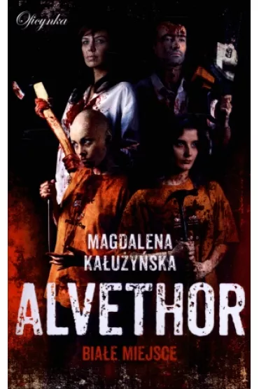 Alvethor. Bia�e Miejsce - Magdalena Ka�u�y�ska