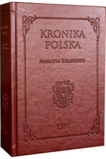 Kronika polska - Marcin Bielski