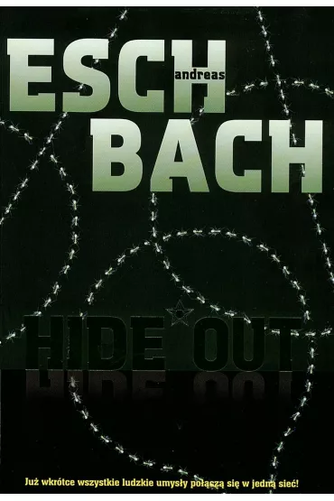 Hide Out. Trylogia outsider�w. Tom 2 - Andreas Eschbach