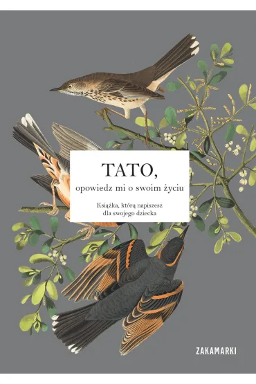 Tato, opowiedz mi o swoim �yciu