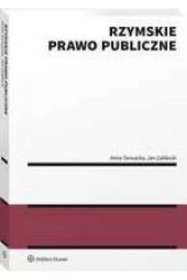 Rzymskie prawo publiczne - Anna Tarwacka, Jan Zab�ocki