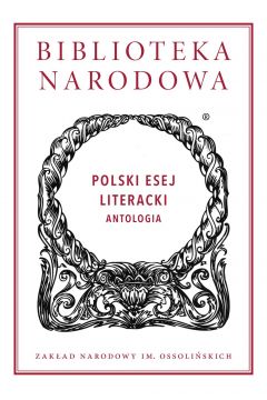 eBook Polski esej literacki. Antologia. Biblioteka Narodowa mobi epub