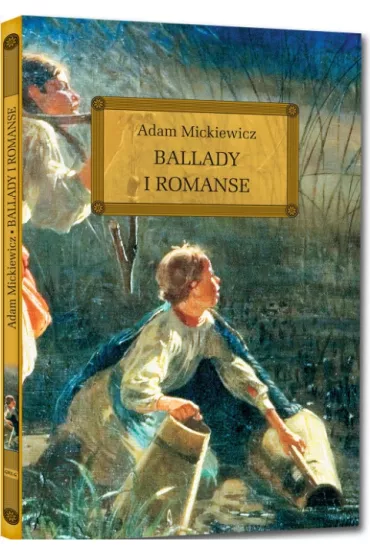 Ballady i romanse - Adam Mickiewicz
