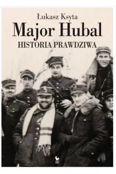 Major Hubal. Historia prawdziwa - �ukasz Ksyta