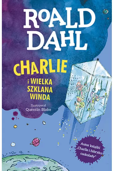 Charlie i Wielka Szklana Winda. Lektura z opracowaniem - Roald Dahl