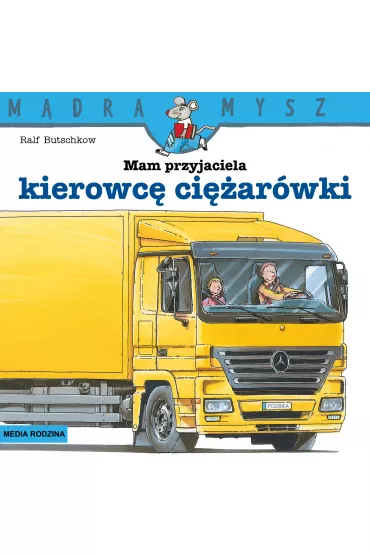M�dra Mysz. Mam przyjaciela kierowc� ci�ar�wki - Ralf Butschkow