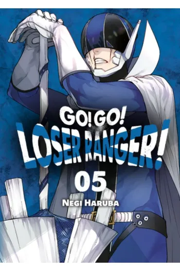 Go! Go! Loser Ranger! Tom 5 - Negi Haruba