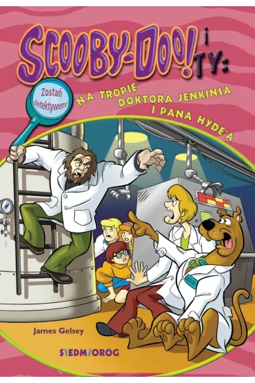 Na tropie doktora Jenkinsa i pana Hyde'a. Scooby-Doo! i Ty - James Gelsey