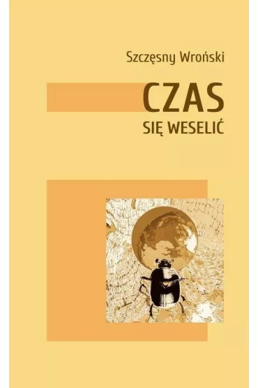 Czas si� weseli� - Szcz�sny Wro�ski