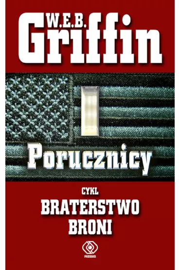 Porucznicy - W. E. B. Griffin