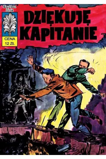Dzi�kuj�, kapitanie. Kapitan �bik. Tom 4 - W�adys�aw Krupka, Z Safjan
