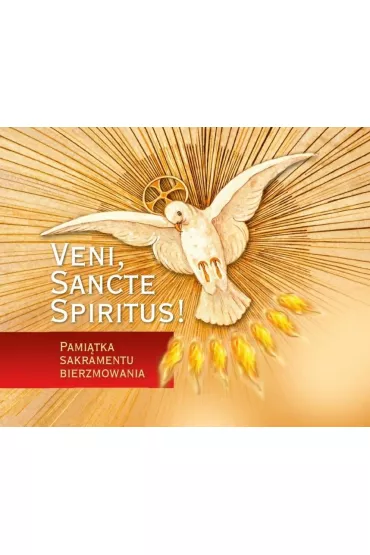 Veni Sancte Spiritus. Pami�tka bierzmowania - czer