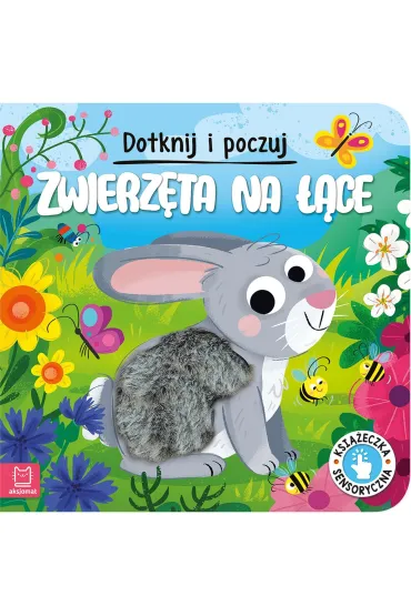 Zwierz�ta na ��ce. Dotknij i poczuj. Ksi��eczka sensoryczna - Gra�yna Wasilewicz