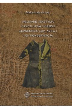eBook Weniane tekstylia posplstwa i plebsu gdaskiego (XIV-XVII w.) i ich konserwacja pdf