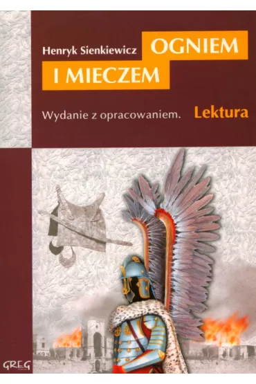 Ogniem i mieczem z opracowaniem - Henryk Sienkiewicz