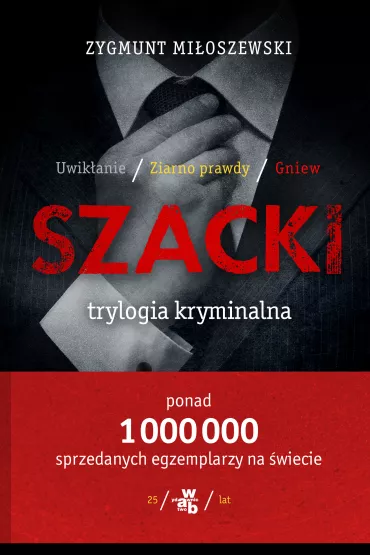 Trylogia kryminalna: Uwik�anie. Ziarno prawdy. Gniew - Zygmunt Mi�oszewski