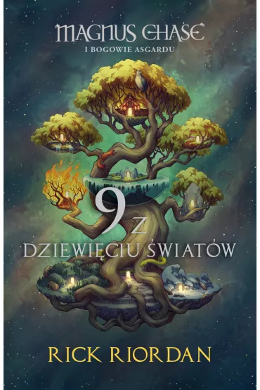Magnus Chase i Bogowie Asgardu. 9 z dziewi�ciu �wiat�w - Rick Riordan