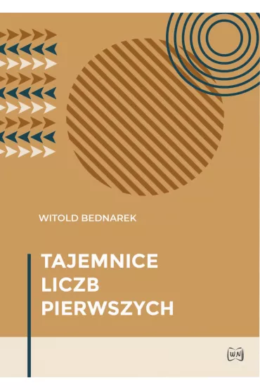 Tajemnice liczb pierwszych - Witold Bednarek