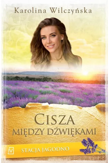 Cisza midzy dwikami. Stacja Jagodno. Tom 9 - Karolina Wilczyska