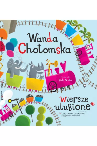 Wiersze ulubione - Wanda Chotomska