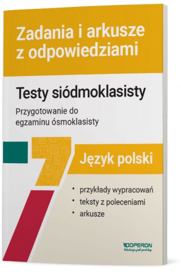 Język polski. Testy siódmoklasisty. Zadania i arkusze