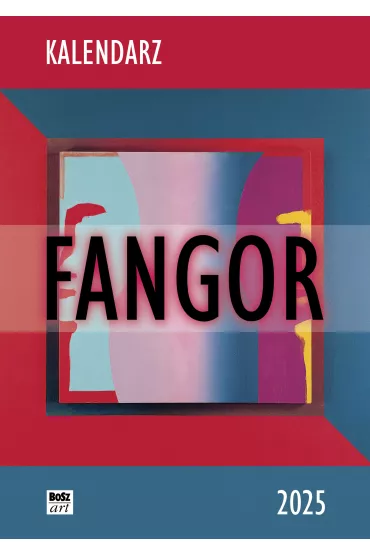 Kalendarz Fangor 2025 - Bartosz Szymanik