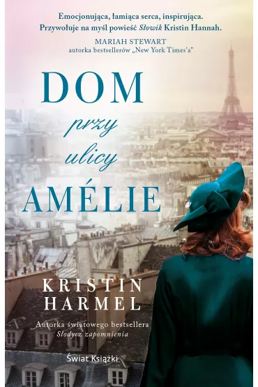Dom przy ulicy Am�lie - Kristin Harmel