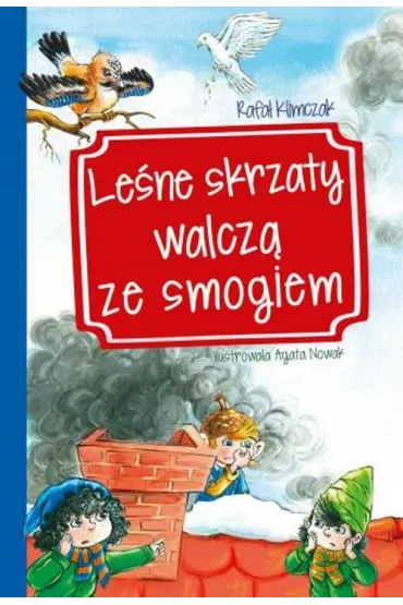 Le�ne skrzaty walcz� ze smogiem - Rafa� Klimczak