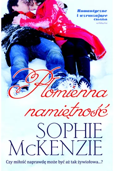 P�omienna nami�tno��-Akapit Press - Sophie McKenzie