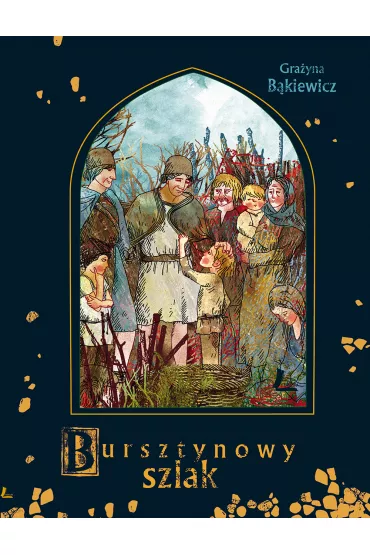 Bursztynowy szlak - Gra�yna B�kiewicz