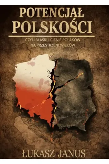 Potencja� polsko�ci - �ukasz  Janus