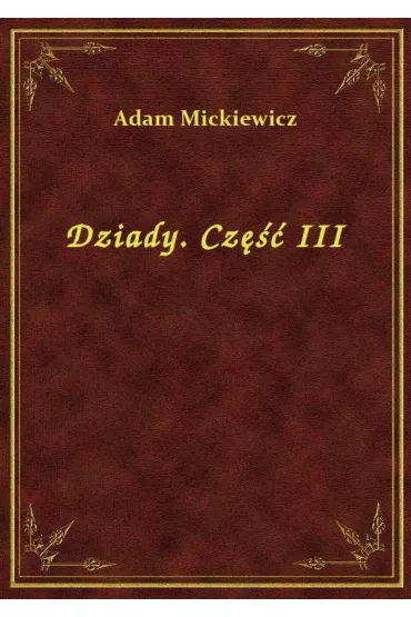 eBook Dziady. Cz�� III epub - Adam Mickiewicz
