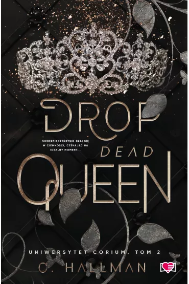 eBook Drop Dead Queen. Uniwersytet Corium. Tom 2 mobi epub - C. Hallman