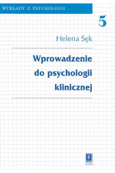 Wprowadzenie do psychologii klinicznej - Helena S�k