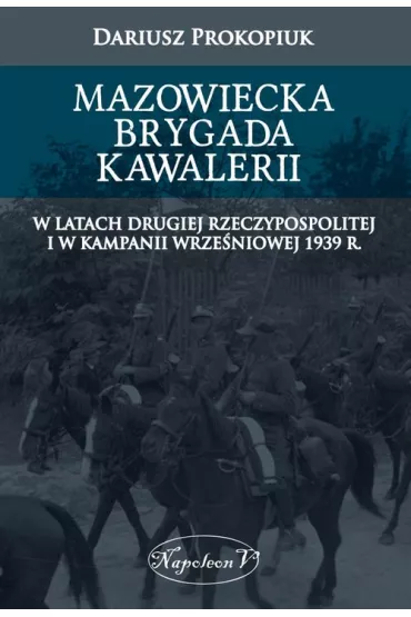 Mazowiecka Brygada Kawalerii - Dariusz Prokopiuk
