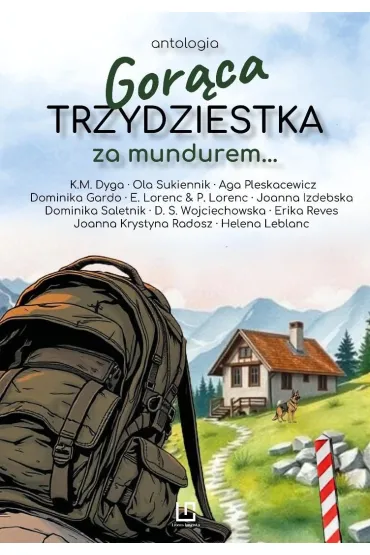 Gor�ca trzydziestka. Za mundurem…