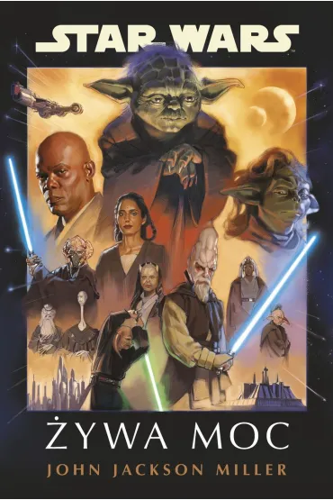 Star Wars. �ywa Moc - John Jackson Miller