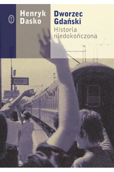 Dworzec Gda�ski - Henryk Dasko