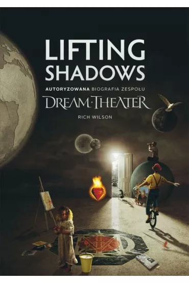 Lifting Shadows. Autoryzowana biografia zespo�u Dream Theater - Wilson Rich