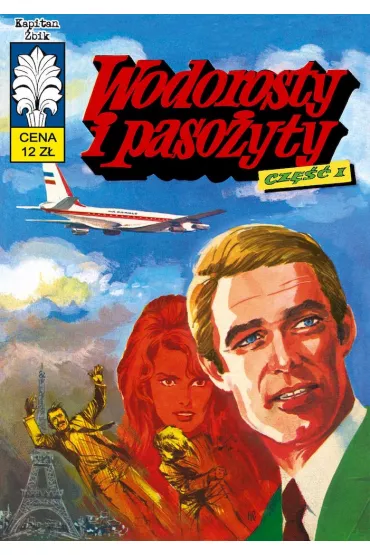 Wodorosty i paso�yty. Kapitan �bik. Tom 40 - Jerzy Wr�blewski, Zbigniew Gabi�ski, Jerzy  Bednarczyk