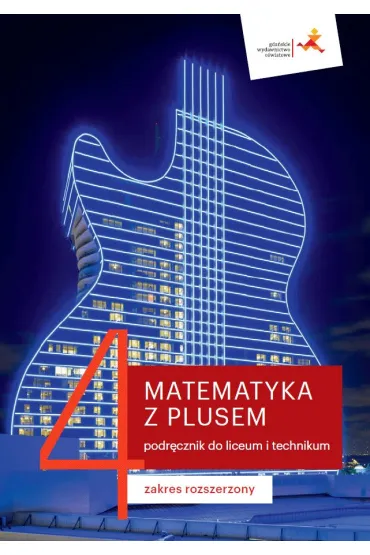 Matematyka z plusem 4. Podr�cznik dla liceum i technikum. Zakres rozszerzony - Ma�gorzata Dobrowolska, Marcin Karpi�ski, Jacek Lech