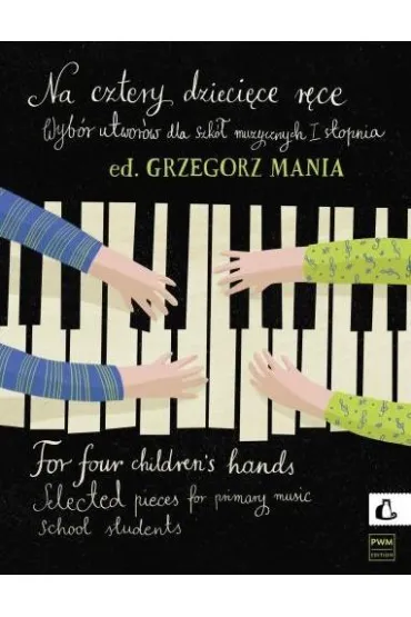 Na cztery dzieci�ce r�ce + CD - Grzegorz  Mania