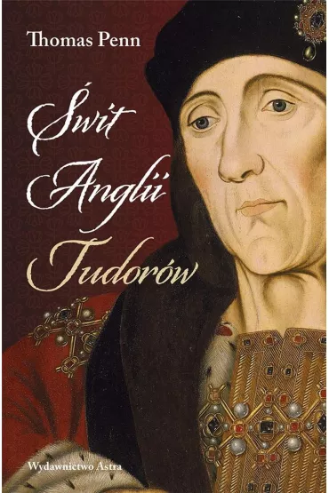 �wit Anglii Tudor�w - Thomas Penn