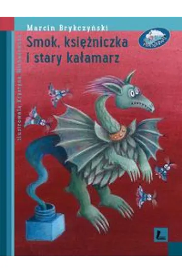 Smok ksi�niczka i stary ka�amarz - Marcin Brykczy�ski