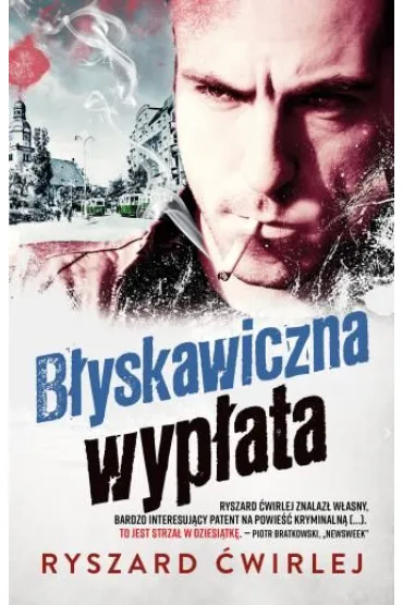 B�yskawiczna wyp�ata - Ryszard �wirlej