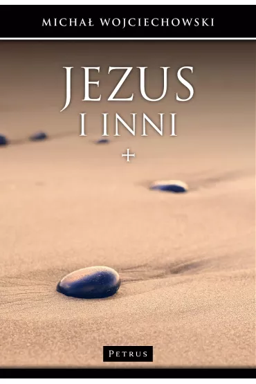 Jezus i inni - Micha� Wojciechowski